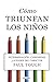 Cómo triunfan los niños: determinación, curiosidad y el poder del carácter