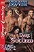 Dare to Succeed (The Dare, #2)