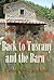 Back to Tuscany and The Barn: A Chestnut Barn in Tuscany 2