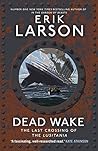 Dead Wake: The La...