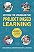 Setting the Standard for Project Based Learning