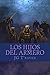 Los Hijos del Armero (Spanish Edition)