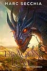 Dragonlove by Marc Secchia Dragonlove by Marc Secchia