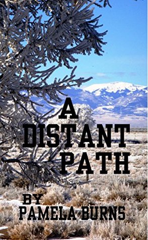 A Distant Path: A Civil War Story of the Southwest (Kindle Edition)