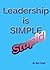 Leadership is Simple, Stupid