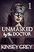 Unmasked by the Doctor 1: A Humiliating First Time Backdoor, BDSM Tale
