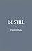 Be Still