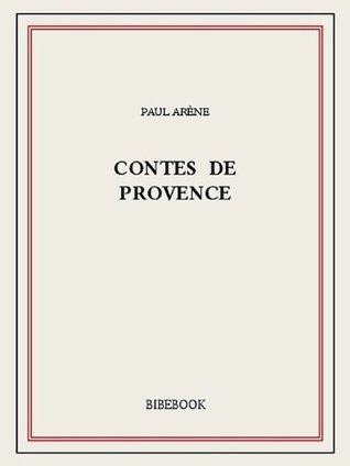 Contes de Provence (French Edition)