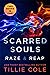Scarred Souls: Raze & Reap ...