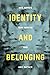 Identity and Belonging