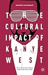 The Cultural Impact of Kanye West