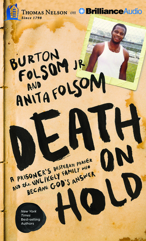 Death on Hold: A Prisoner's Desperate Prayer and the Unlikely Family Who Became God's Answer