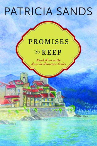 Promises to Keep (Love in Provence, #2)