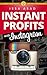Issa Asad Instant Profits with Instagram: Build Your Brand, Explode Your Business
