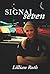 Signal Seven by Lillian Roth