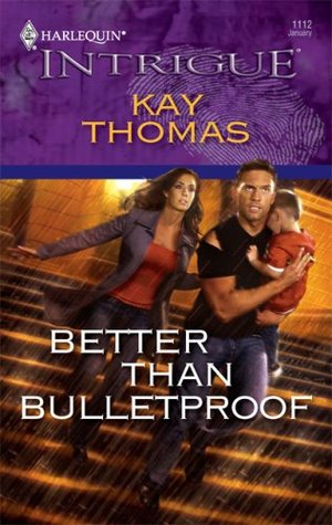 Better Than Bulletproof (Bulletproof #1)