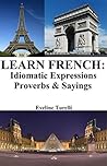 Book cover for Learn French: Idiomatic Expressions ‒ Proverbs & Sayings