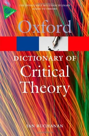 A Dictionary of Critical Theory (Oxford Quick Reference)