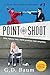 Point and Shoot (The Lock Tourmaline #1)