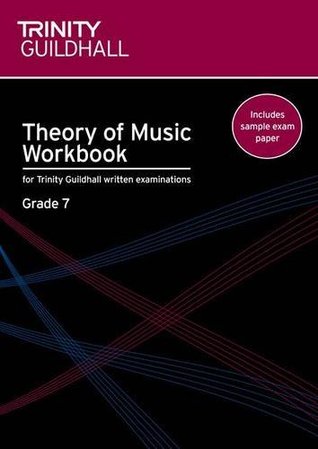 Theory of Music Workbook Grade 7 (Trinity Guildhall Theory of Music)