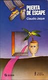 Puerta de escape by Claudio Jaque