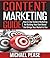 CONTENT MARKETING GUIDE - How to Use Content Marketing for Building Your Own Brand that Brings Your Market to You