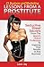 21 Business and Marketing Lessons From A Prostitute: Seductive Street Secrets From The Worlds Oldest Profession To Improve Your Results In Any Business