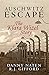 Auschwitz Escape: The Klara Wizel Story