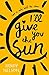 I'll Give You the Sun