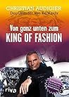 Von ganz unten zum King of Fashion (German Edition)