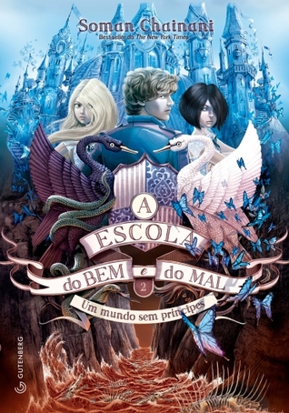 Um Mundo Sem Príncipes (A Escola do Bem e do Mal #2)
