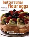Butter Sugar Flour Eggs: Whimsical Irresistible Desserts