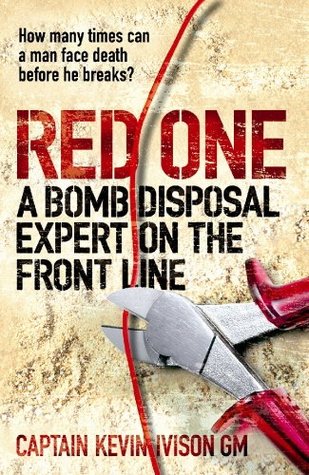 Red One: The bestselling true story of a bomb disposal expert on the front line in Iraq (Kindle Edition)