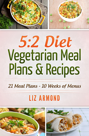 5:2 Diet Vegetarian Meal Plans & Recipes