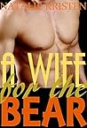 A Wife For The Bear (Bear Brides #3)