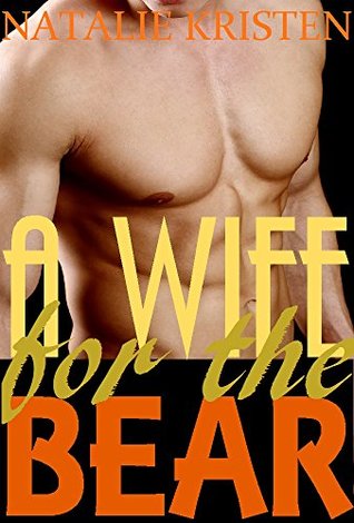 A Wife For The Bear (Bear Brides #3)