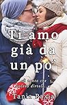 Ti amo già da un po' by Tania Paxia