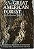 The Great American Forest by Rutherford Platt The Great American Forest by Rutherford Platt