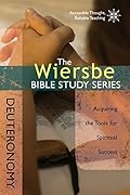 The Wiersbe Bible Study Series: Deuteronomy: Acquiring the Tools for Spiritual Success