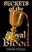 Secrets of the Royal Blood