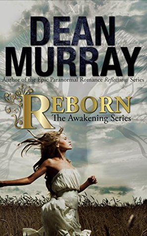Reborn (The Awakening Series, #1)