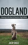 Dogland: A Journe...