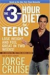 The 3-Hour Diet for Teens: Lose Weight and Feel Great in Two Weeks!