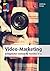 Video-Marketing (mitp Business): Erfolgreicher Content für YouTube & Co. (German Edition)