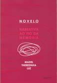 Novelo: Narrativa ao Fio da Memória