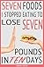 Seven Foods I Stopped Eating To Lose Seven Pounds In Ten Days