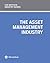CFA Institute Industry Guides: The Asset Management Industry