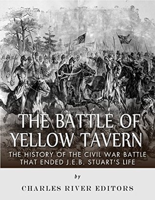 The History of the Civil War Battle that Ended J.E.B. Stuart's Life