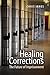 Healing Corrections