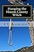 Hanging the Macon County Witch by C.L.  Gammon